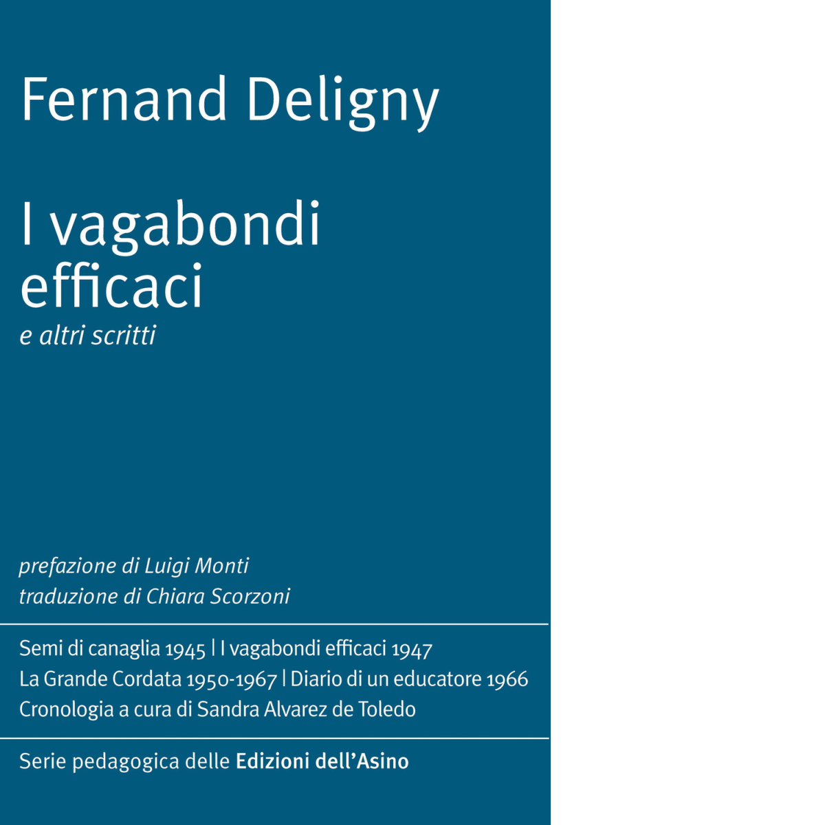 I vagabondi efficaci e altri scritti di Fernand Deligny - Edizioni Del Faro,2022