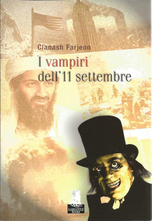 I vampiri delL'11 settembre - Clanash Farjeon,  2011,  Gargoyle 