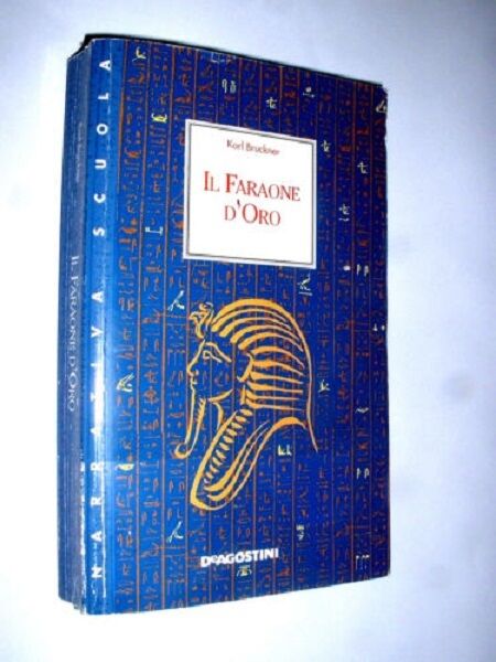 IL FARAONE D'ORO (Tutankhamon) - KARL BRUCKNER - 1998