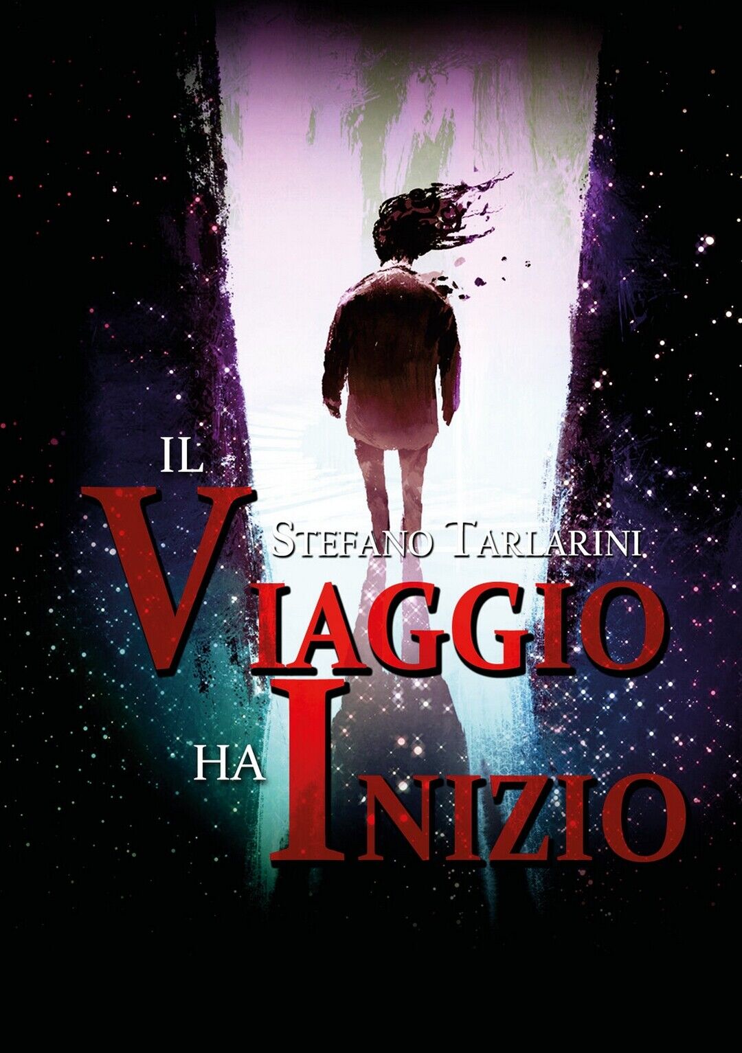 IL VIAGGIO HA INIZIO  di Stefano Tarlarini,  2020,  Youcanprint