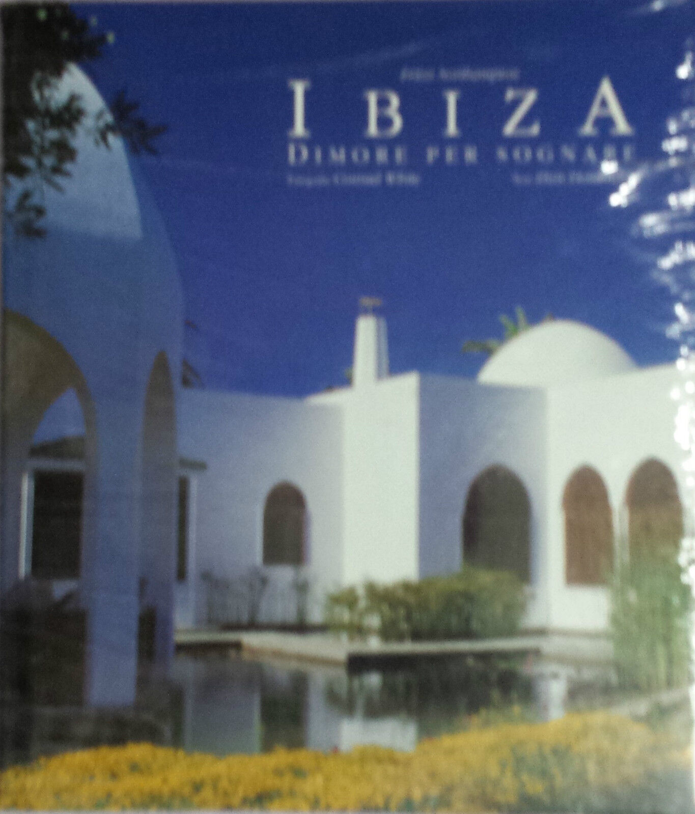 Ibiza, dimorare per sognare - Fritzi Northampton - K?nemann - 2000 - G