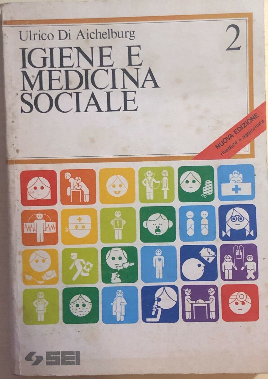 Igiene e medicina sociale 2 di Ulrico Di Aichelburg, 1987, Sei