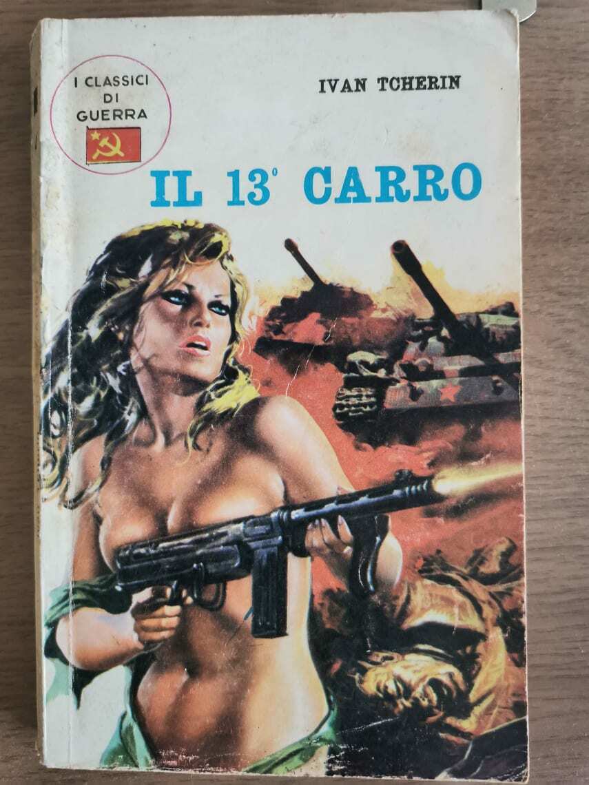 Il 13? carro - I. Tcherin - Nuove edizioni illustrate - 1971 - AR