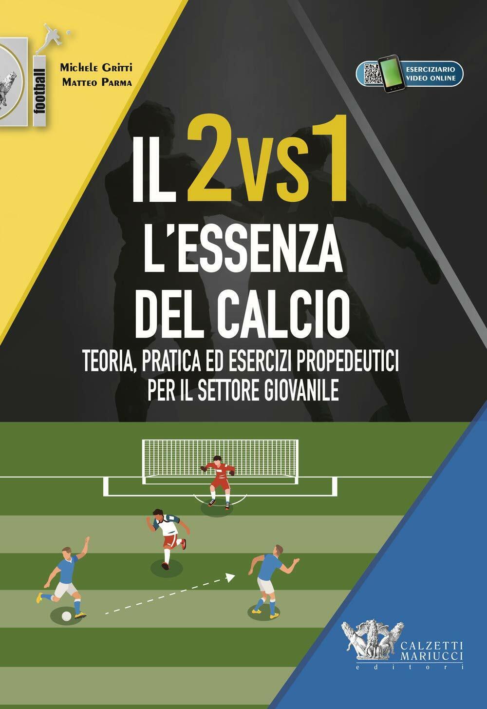 Il 2vs1. L'essenza del calcio - Michele Gritti, Matteo Parma - 2020