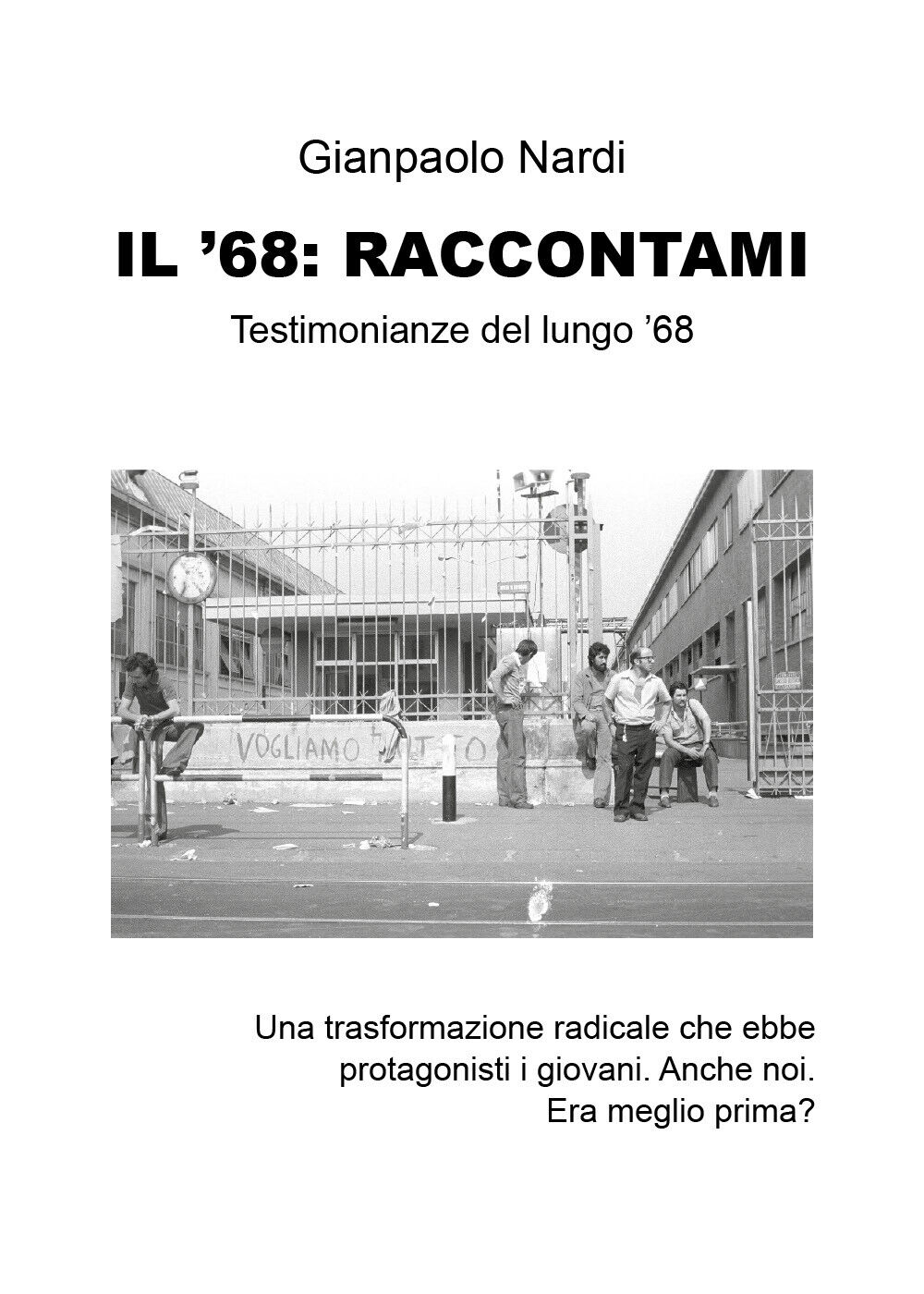 Il ?68: raccontami - Gianpaolo Nardi,  2019,  Youcanprint