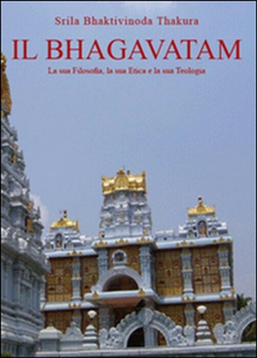Il Bhagavatam -  Srila Bhaktivinoda Thakura,  2011,  Youcanprint