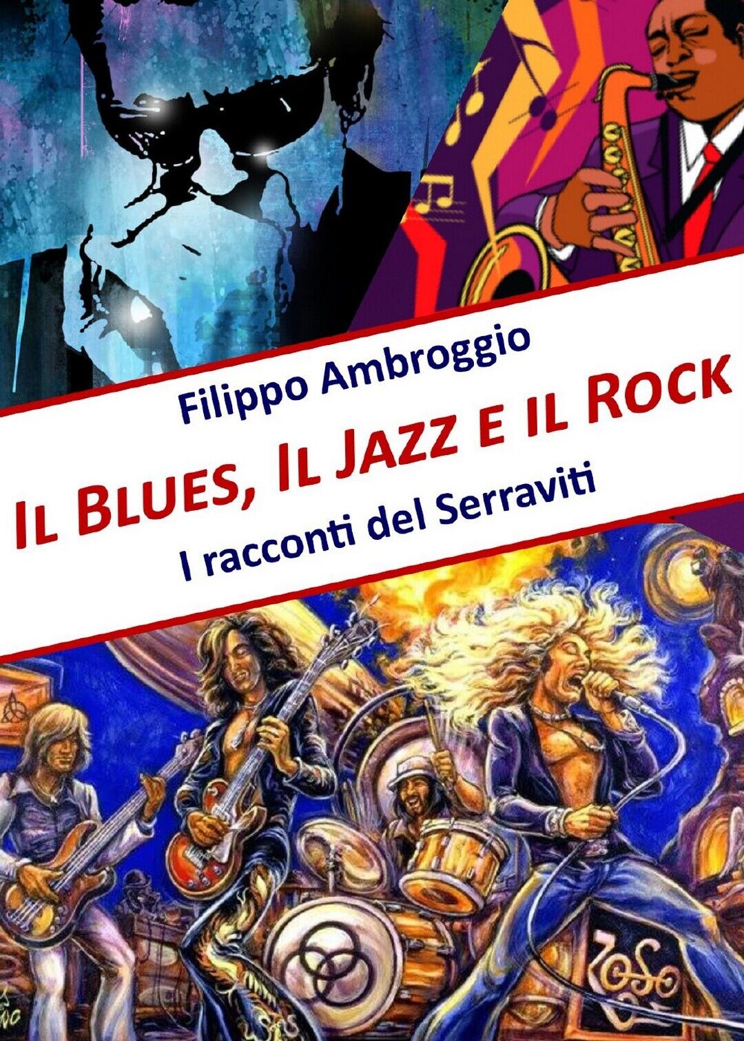 Il Blues, il Jazz e il Rock  di Filippo Ambroggio,  2019,  Youcanprint