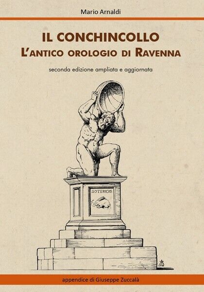 Il Conchincollo, L'antico orologio di Ravenna, di Mario Arnaldi,  2019 - ER
