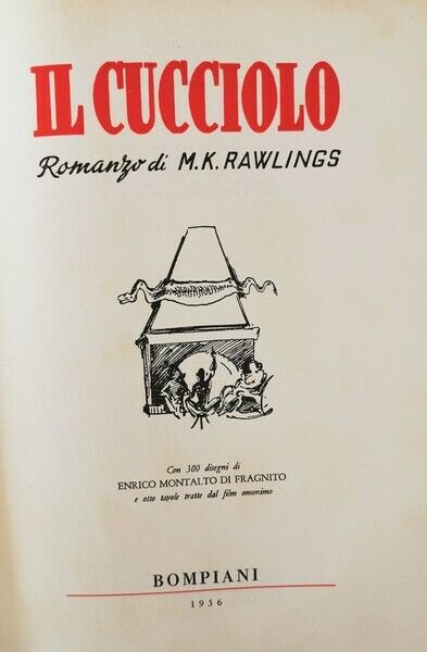 Il Cucciolo  di M. K. Rawlings,  1956,  Bompiani - ER1