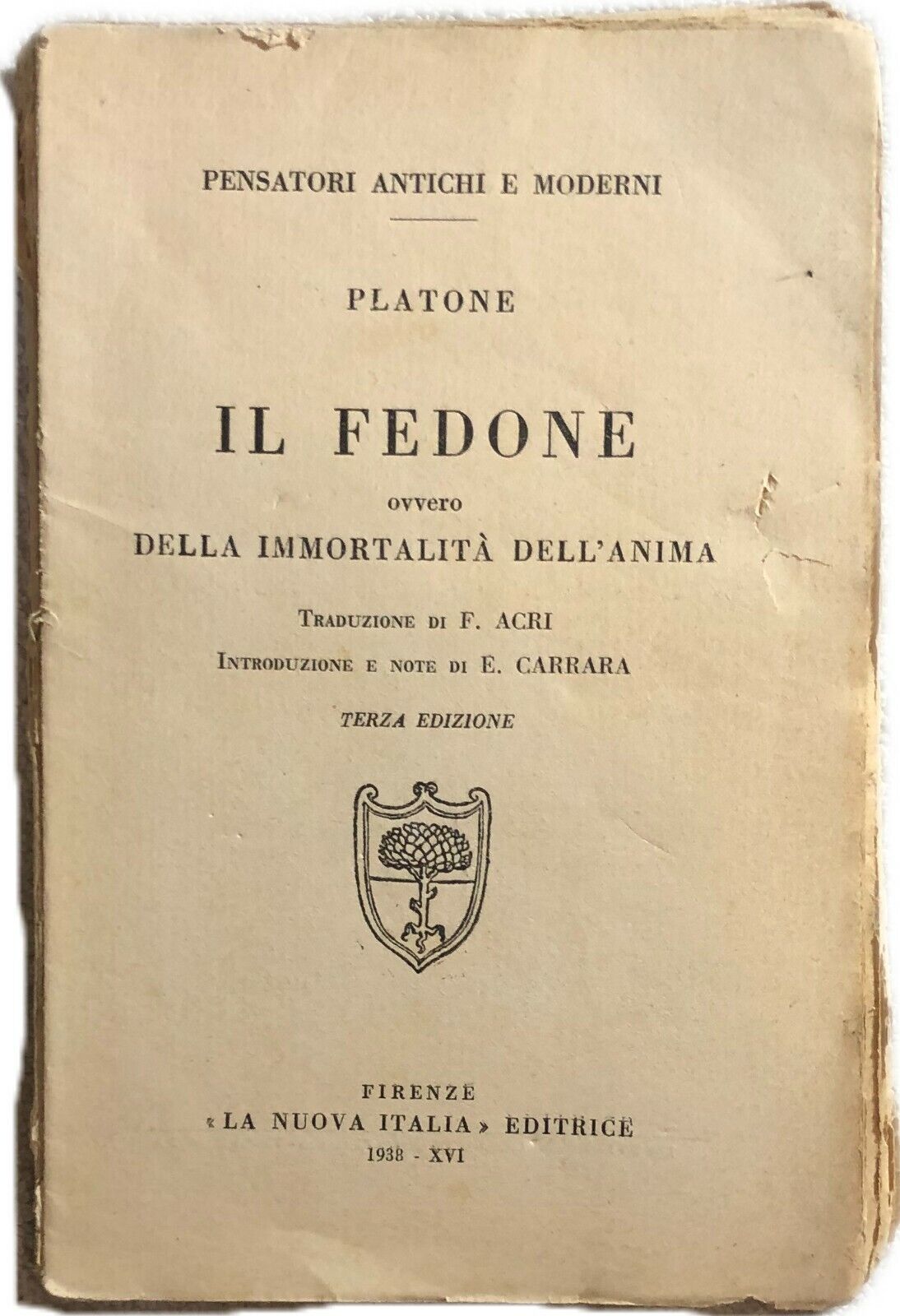 Il Fedone ovvero DelL'immortalit? delL'anima  di Platone,  1938,  La Nuova Itali