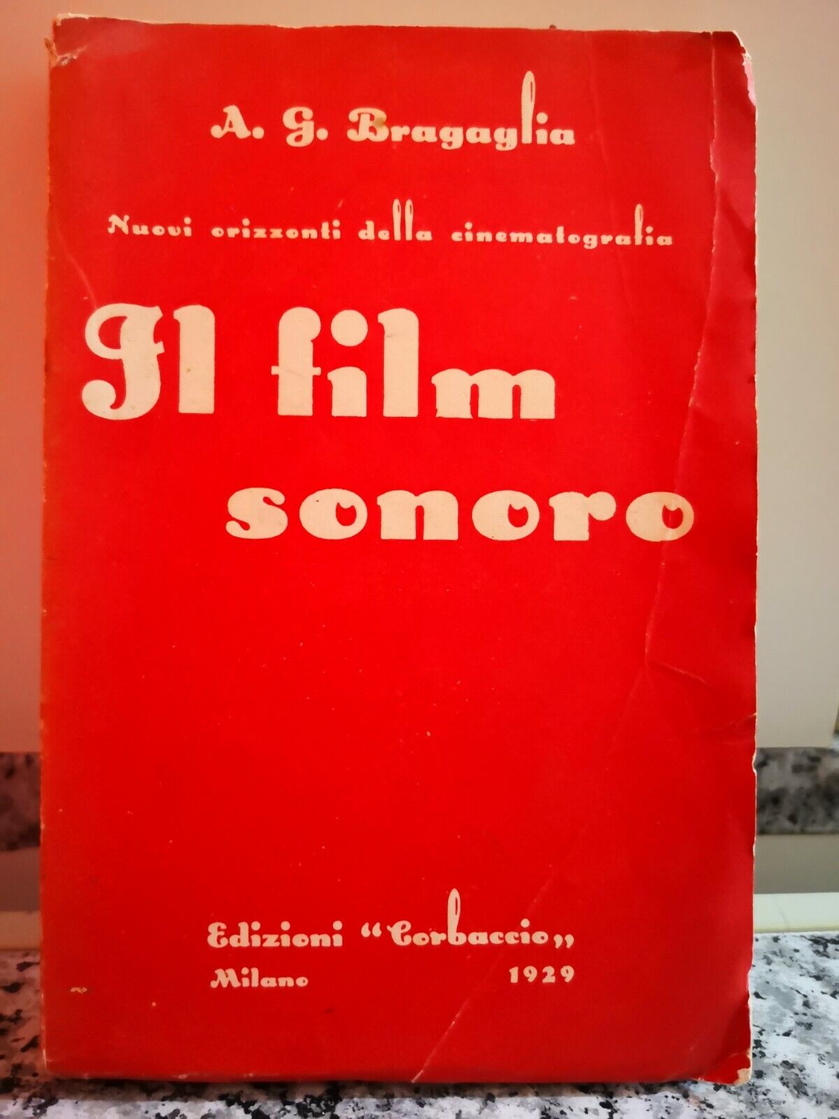  Il Film Sonoro  di Bragaglia,  1929,  Corbaccio-F