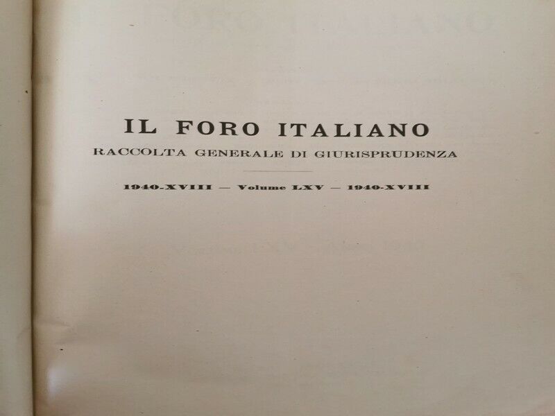 Il Foro Italiano vol. 65 - Racolta generale di giurisprudenza 1940 - ER