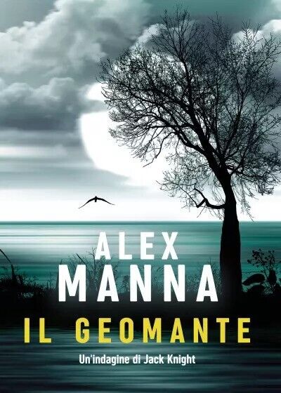  Il Geomante di Alex Manna, 2023, Youcanprint