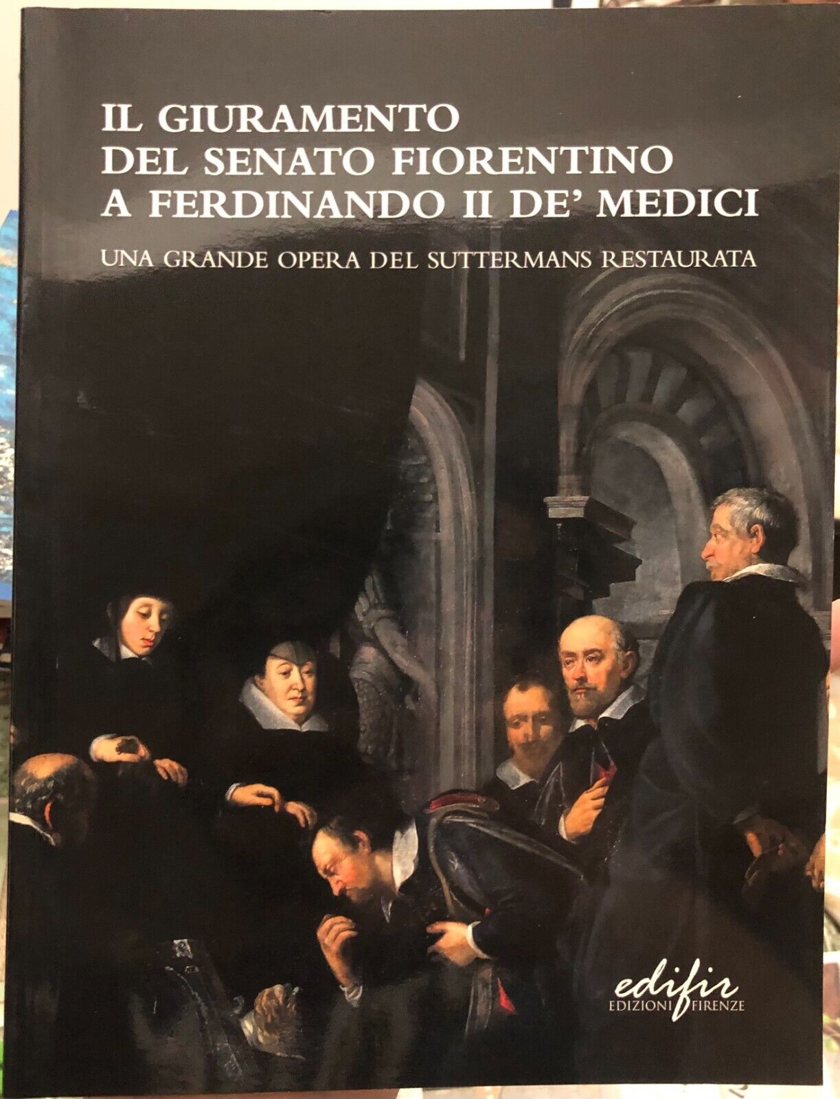 Il Giuramento del Senato fiorentino a Ferdinando II de? Medici una grande opera 