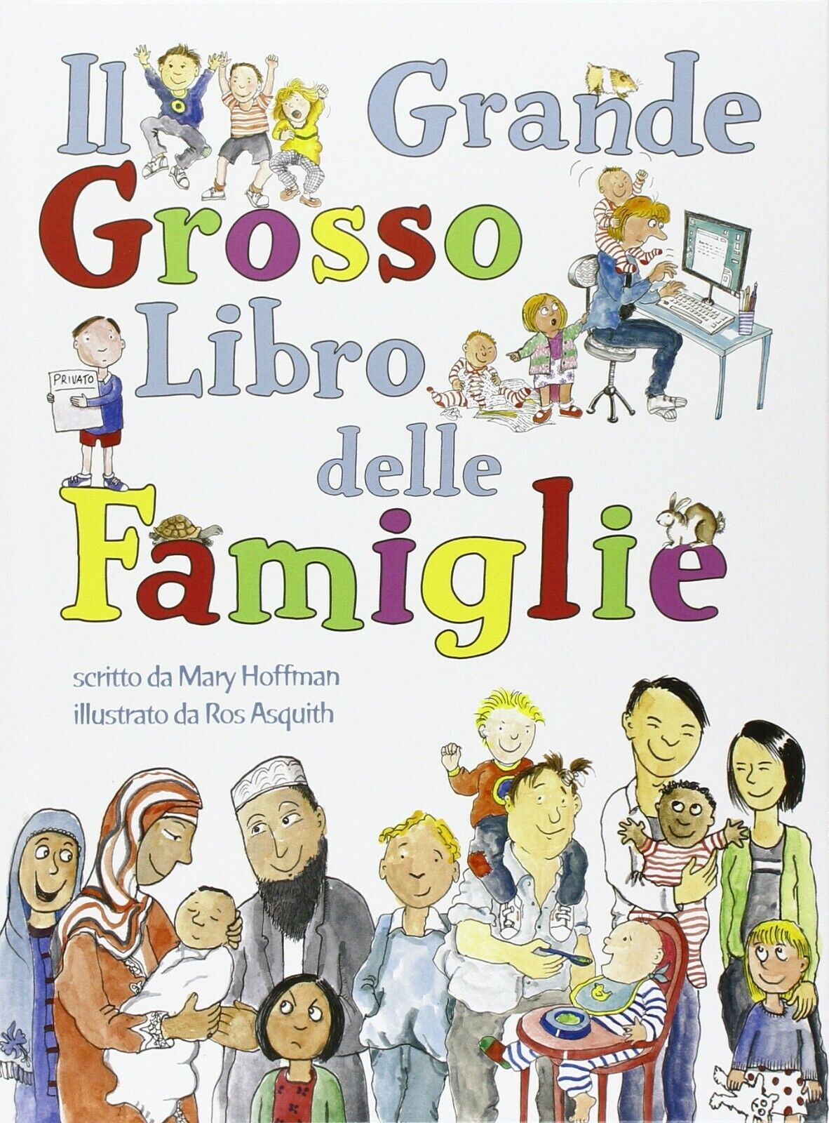  Il Grande Grosso Libro delle Famiglie - Mary Hoffman,  2020,  Lo Stampatello