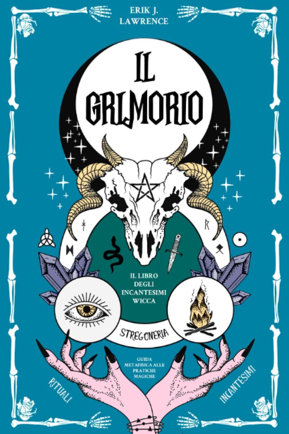 Il Grimorio - Erik J. Lawrence - ?Independently published, 2022