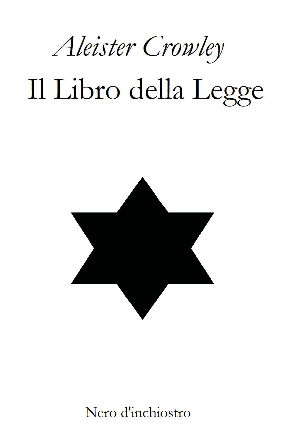 Il Libro della Legge. The Book of The Law. Edizione italiana e inglese (Crowley)