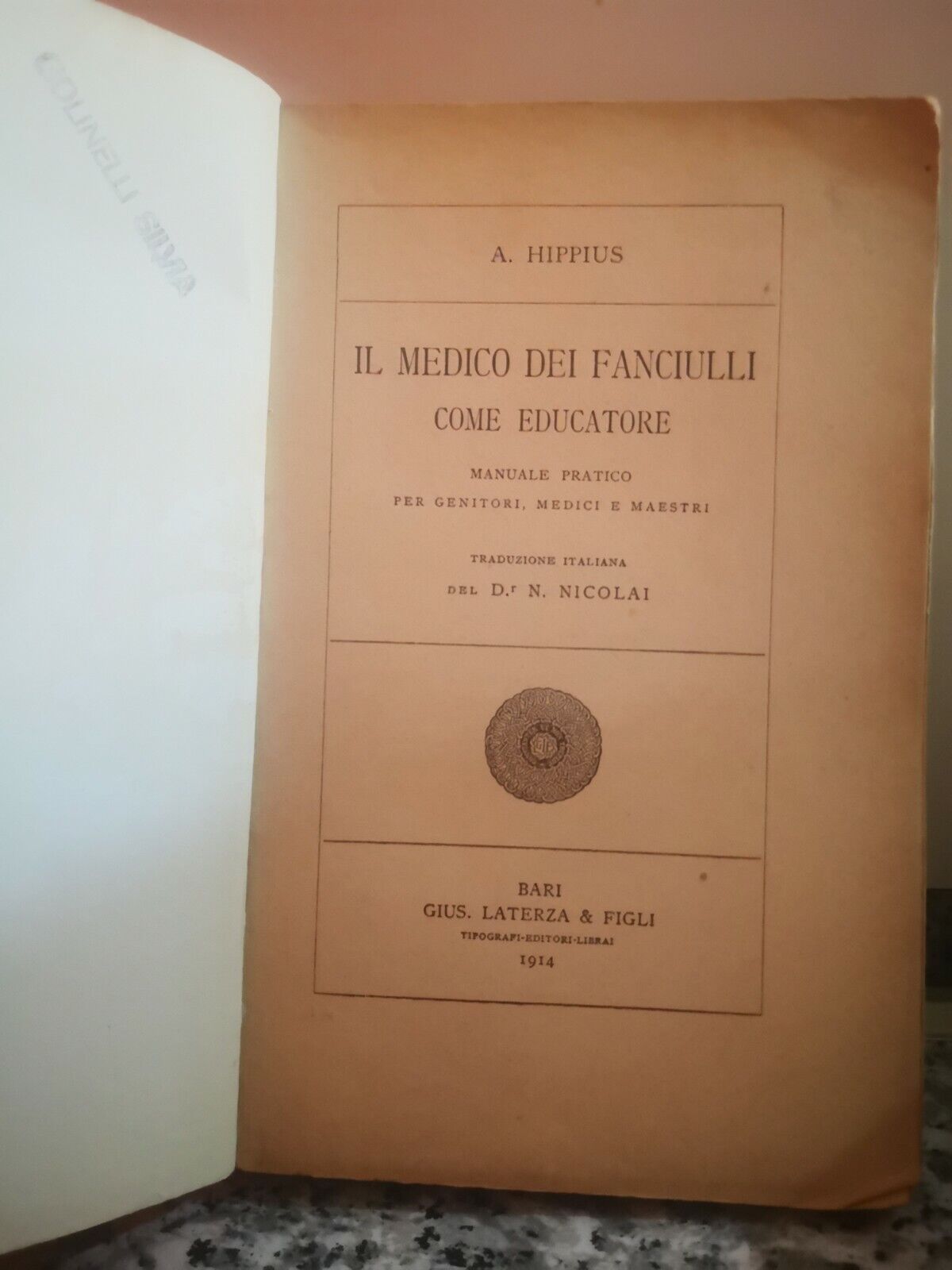   Il Medico dei fanciulli come educatore  di Hippius,  1914,  Laterza -F