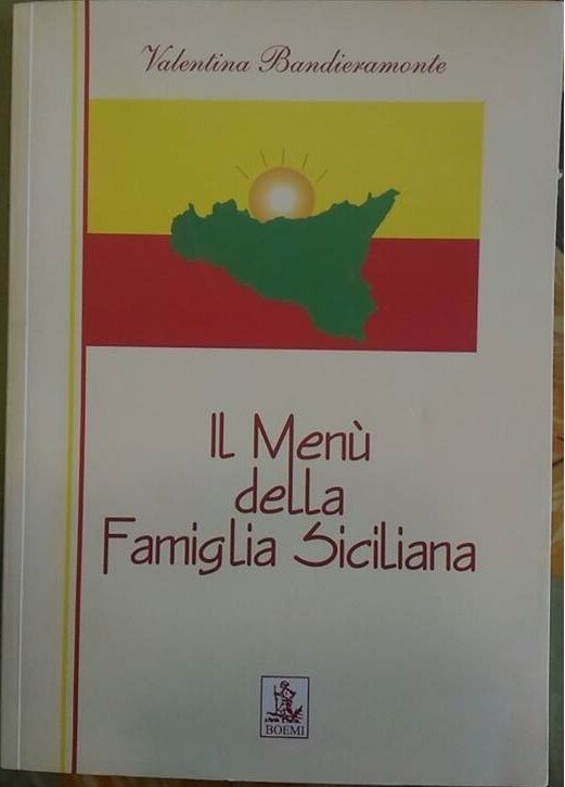   Il Men? della Famiglia Siciliana - Valentina Bandieramonte,  2005,  Boemi