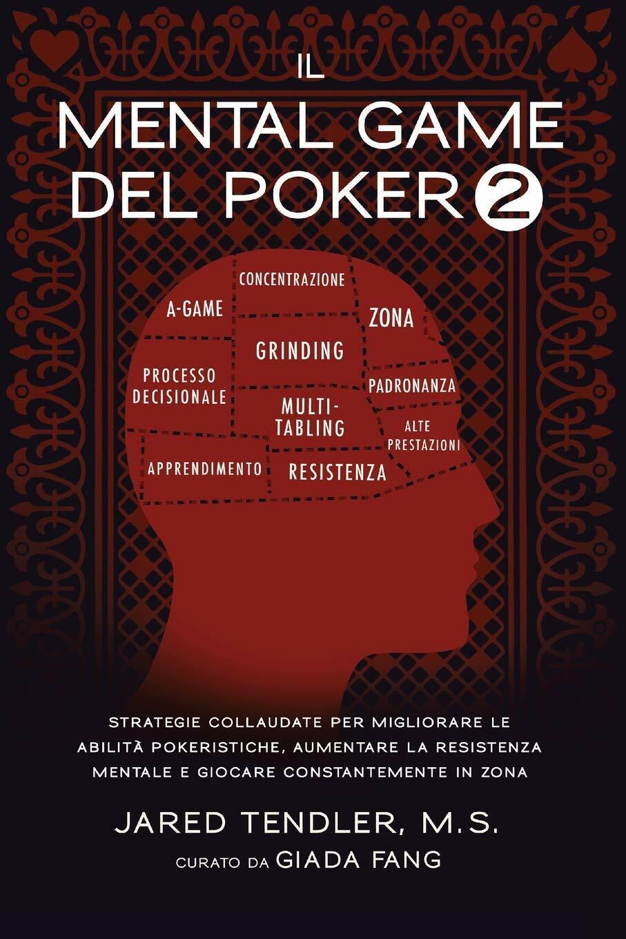 Il Mental Game Del Poker 2 - Jared Tendler - 2019