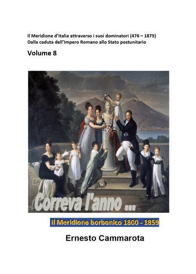 Il Meridione borbonico 1800-1859 di Ernesto Cammarota,  2022,  Youcanprint