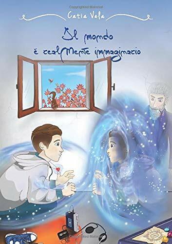 Il Mondo ? RealMente Immaginario di Catia Vela,  2020,  Indipendently Published