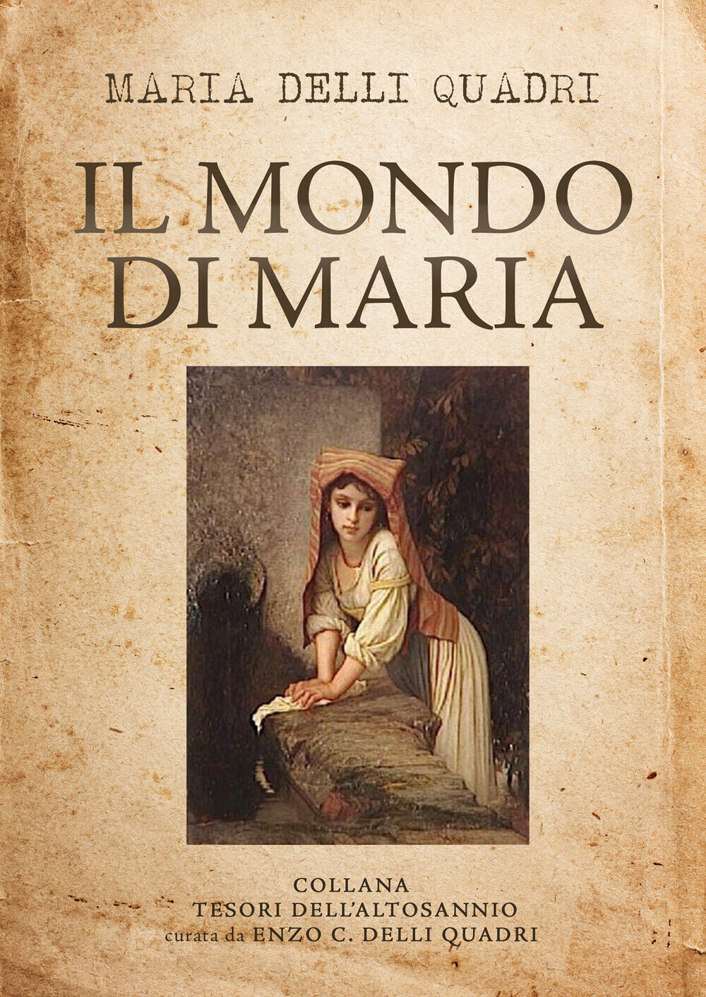 Il Mondo di Maria di Maria Delli Quadri,  2021,  Youcanprint