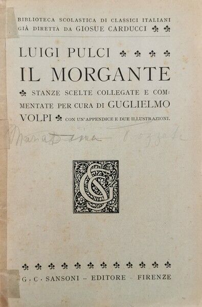 Il Morgante  di Luigi Pulci,  1926,  Sansoni Editore - ER