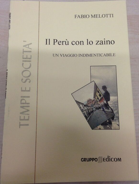 Il Per? con lo zaino - Fabio Melotti,  2003,  Gruppo Edicom 