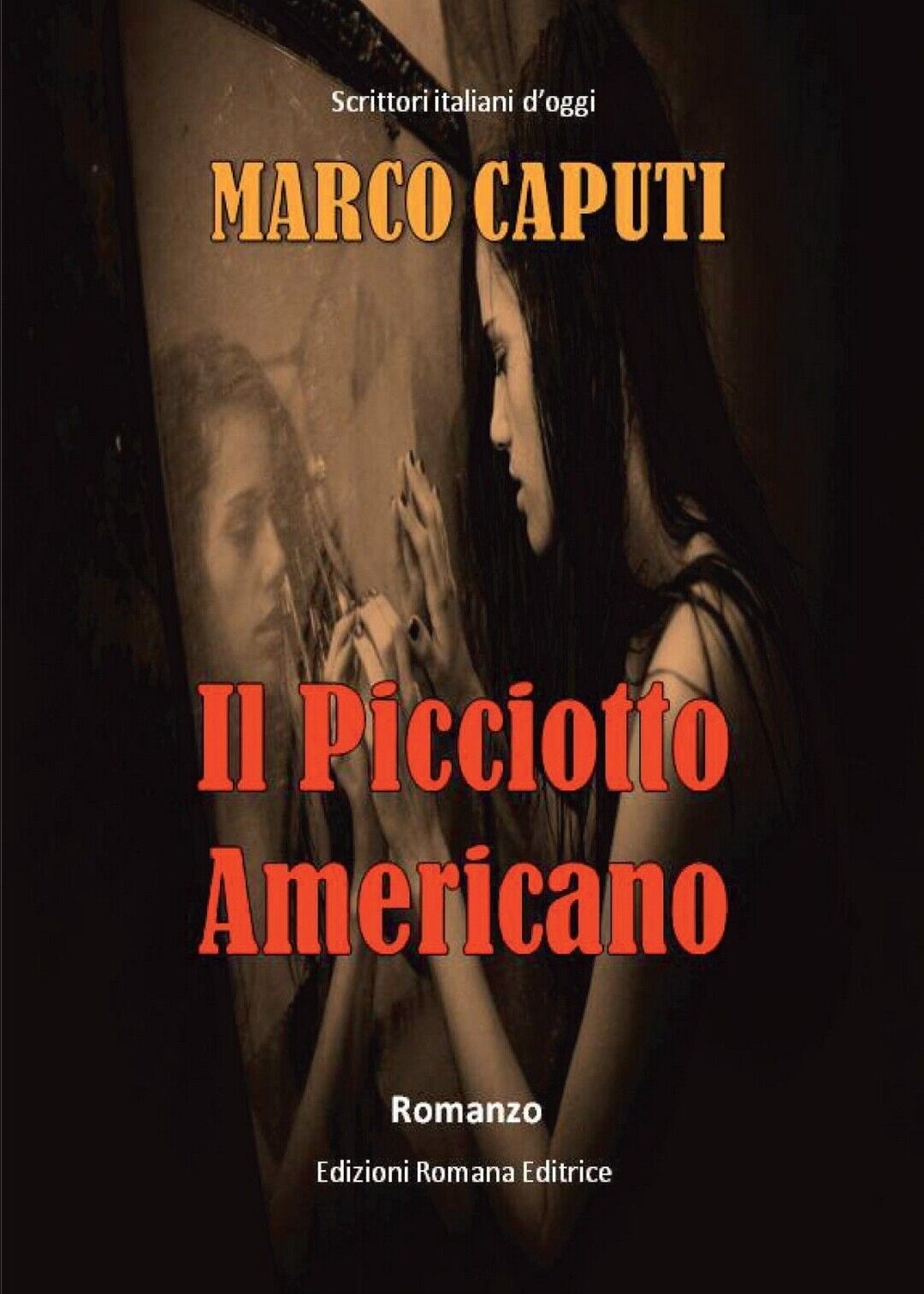 Il Picciotto Americano  di Marco Caputi,  2017,  Youcanprint