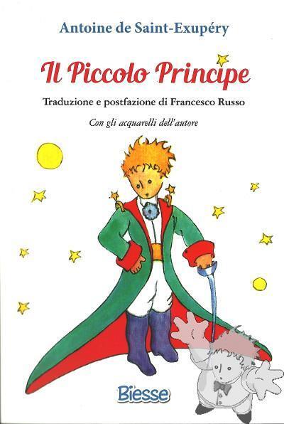 Il Piccolo Principe -  Antoine De Saint-exup?ry - Biesse, 2016 