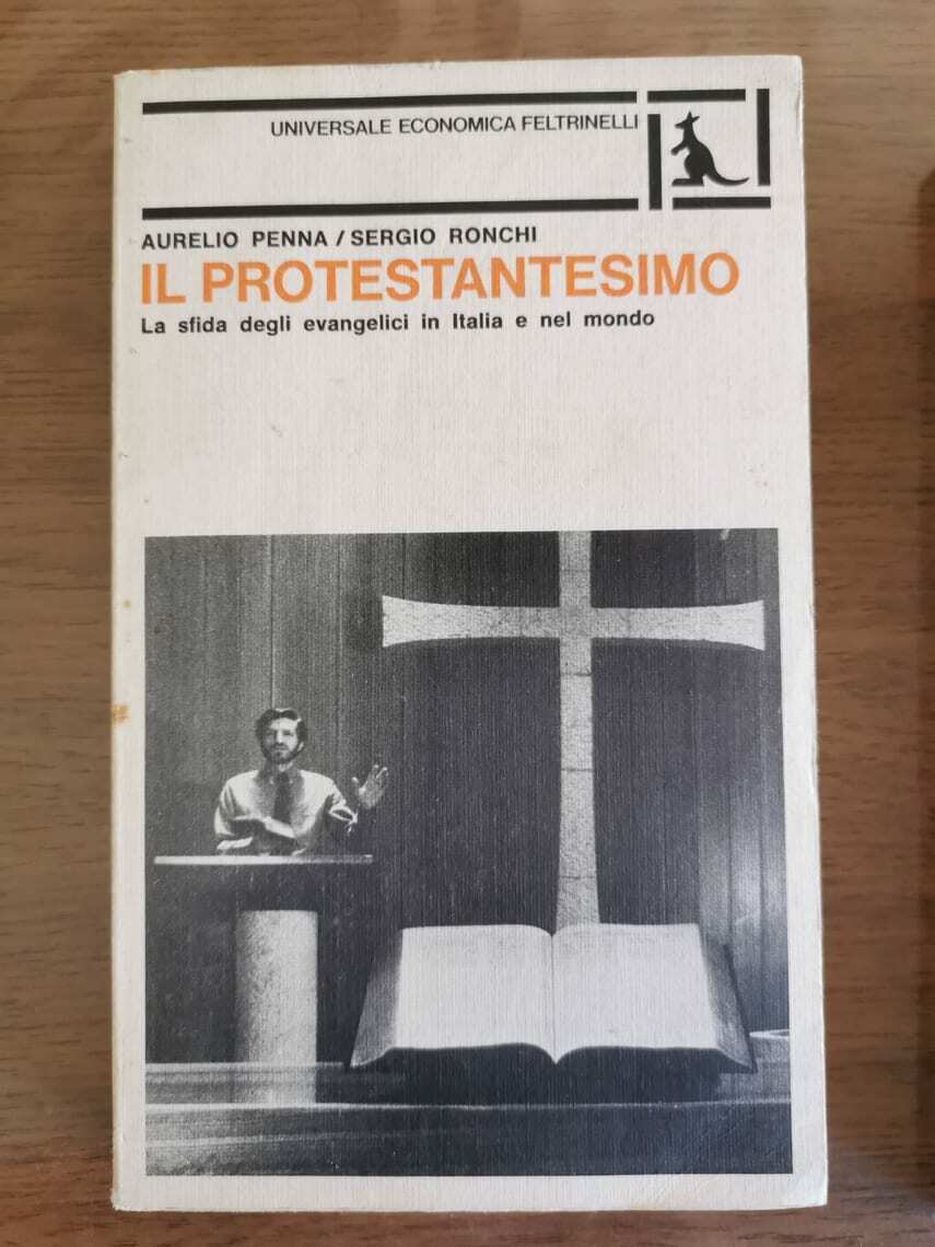 Il Protestantesimo - Penna/Ronchi - Feltrinelli - 1981 - AR