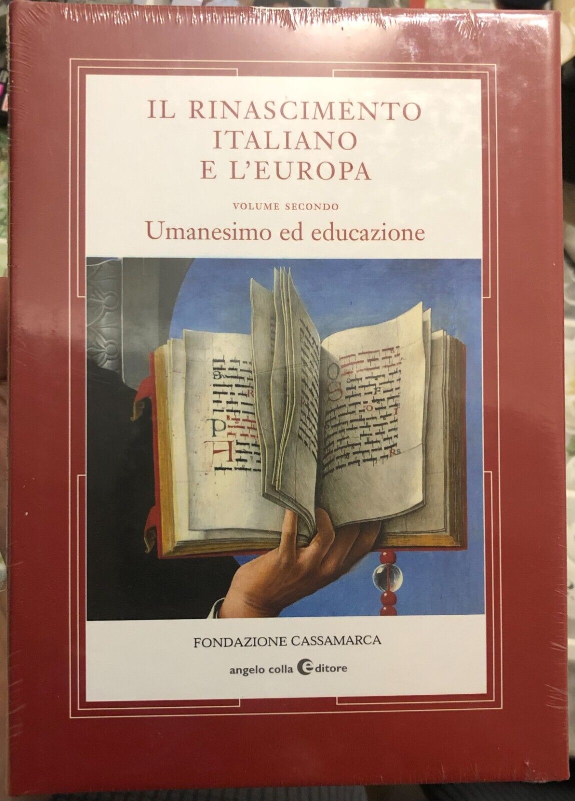 Il Rinascimento Italiano e L'Europa. Vol. II Umanesimo ed Educazione  di Marcell