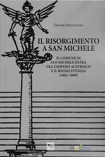 Il Risorgimento a San Michele. Il comune di San Michele Extra tra L'Impero Austr
