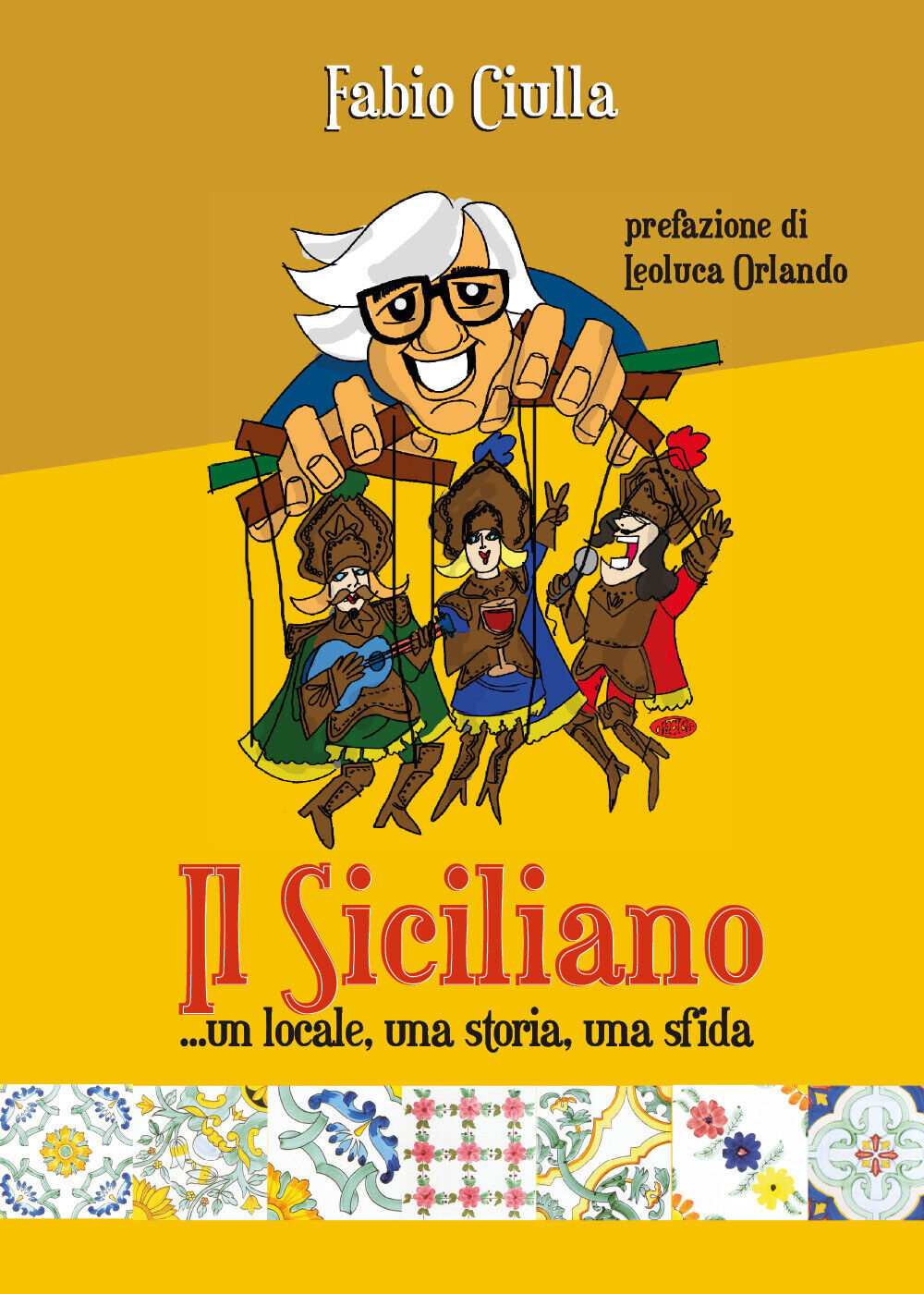 Il Siciliano... un locale, una storia, una sfida di Fabio Ciulla,  2021,  Youcan