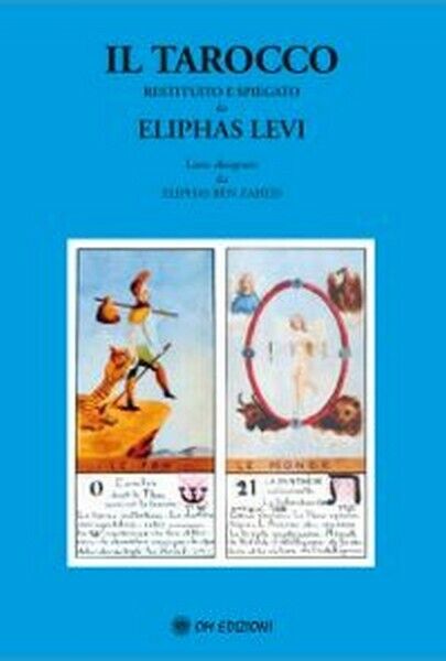 Il Tarocco restituito e spiegato da Eliphas Levi (Om Edizioni, 2019) - ER