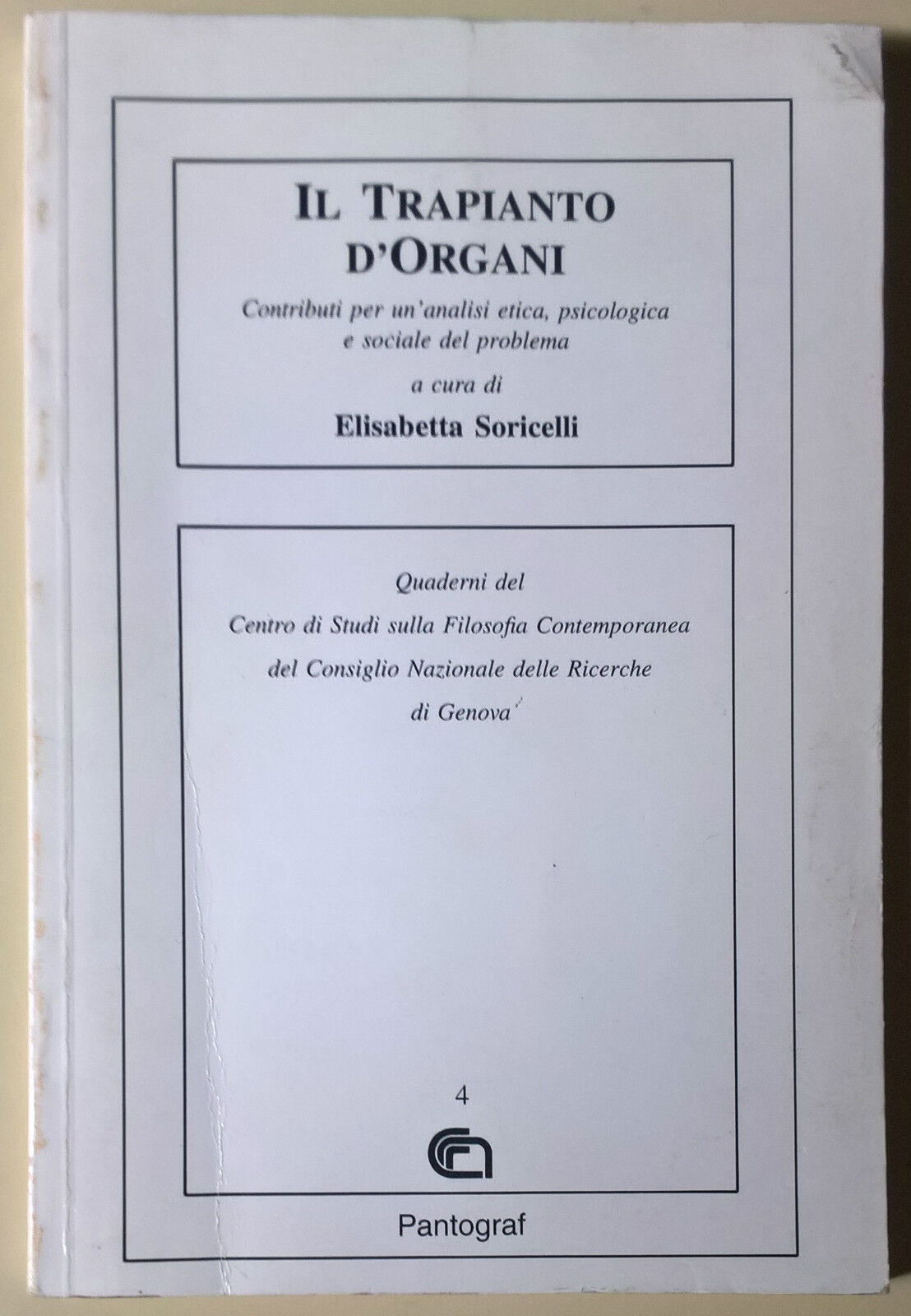 Il Trapianto d'Organi - Elisabetta Soricelli - 1994, Pantograf - L 