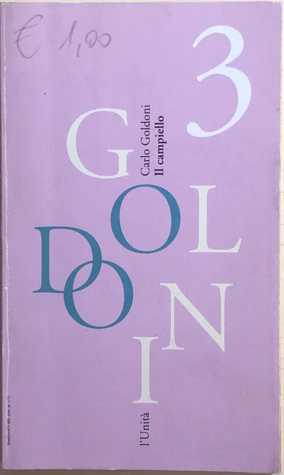Il campiello di Carlo Goldoni, 1993, L'Unit?