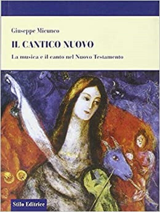 Il cantico nuovo - Giuseppe Micunco - Stilo, 2008