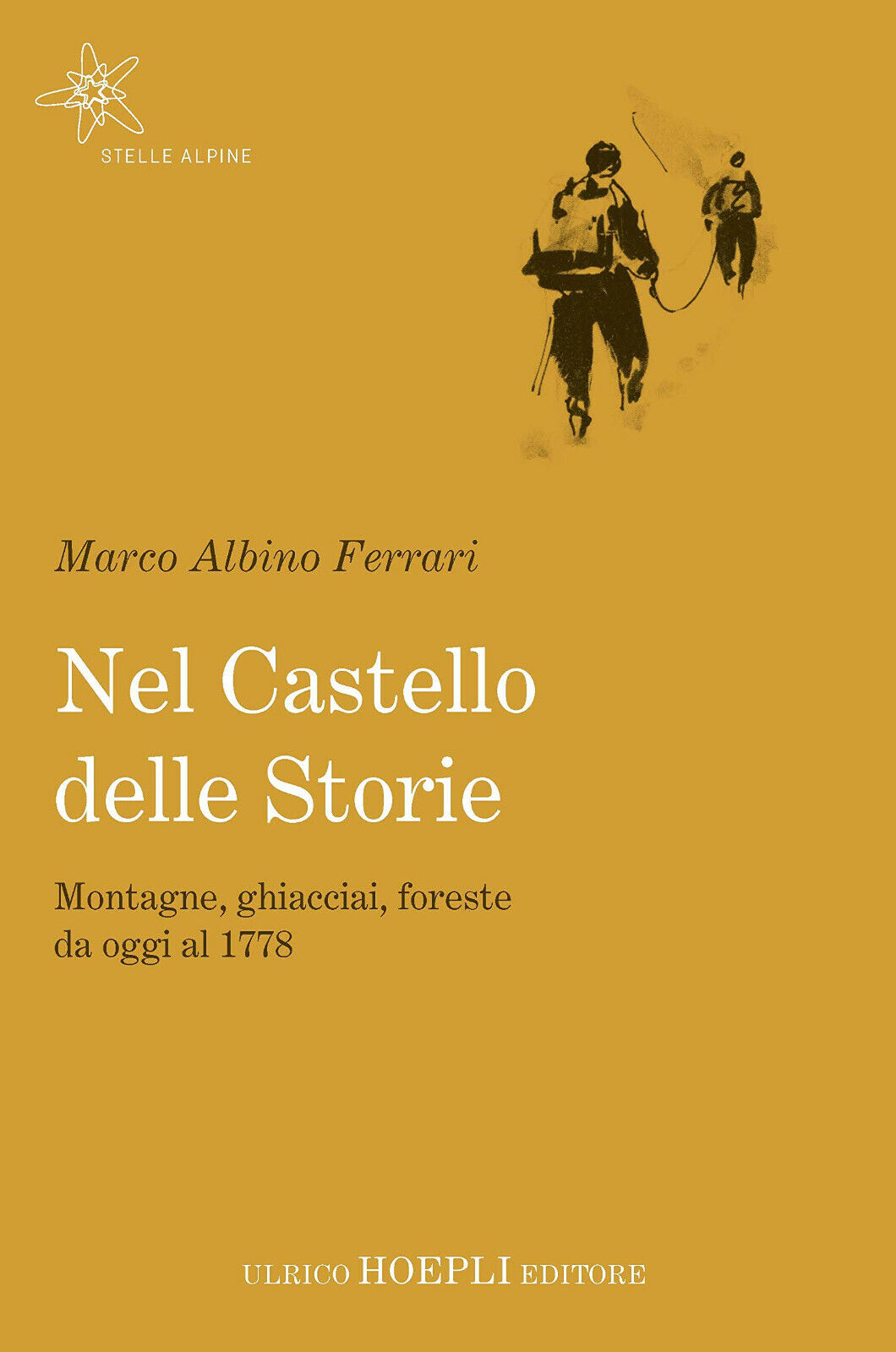 Il castello delle storie - Marco Albino Ferrari - Hoepli, 2019