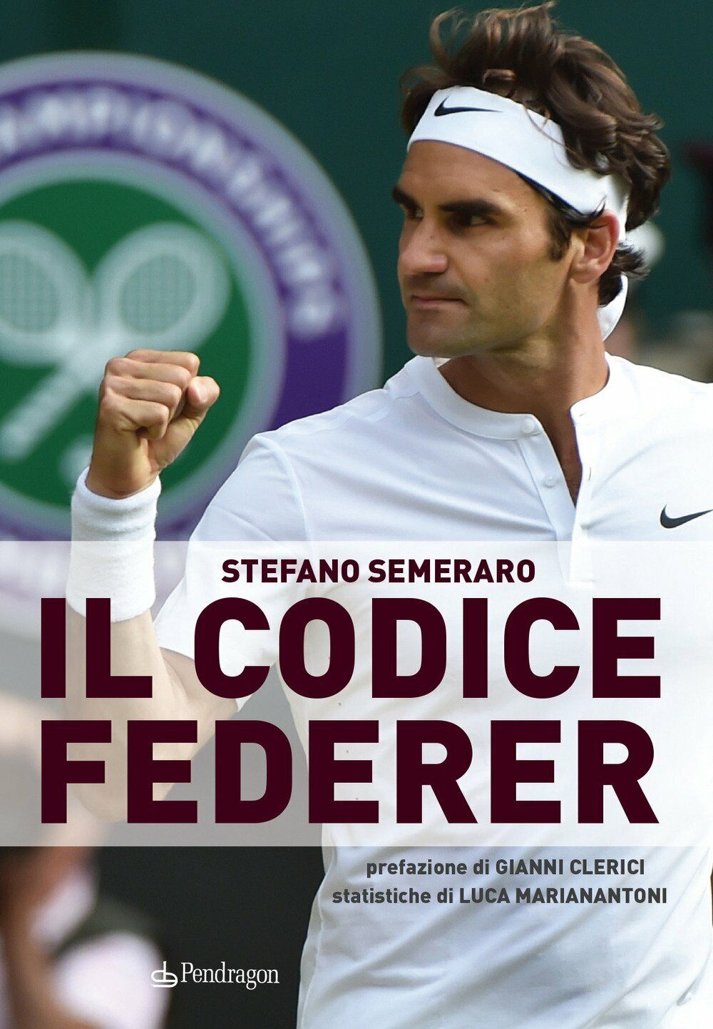 Il codice Federer - Stefano Semeraro - Pendragon, 2018