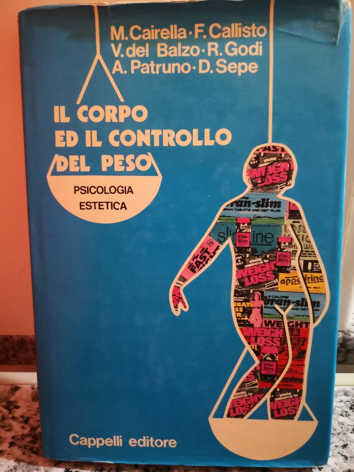 Il corpo e il controllo del peso  di A.a.v.v,  1985,  Cappelli Editore-F