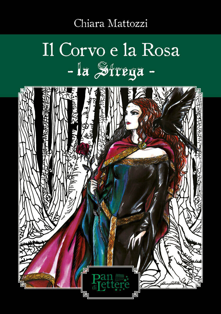 Il corvo e la rosa. La Strega. Ediz. illustrata di Chiara Mattozzi,  2021,  Pand