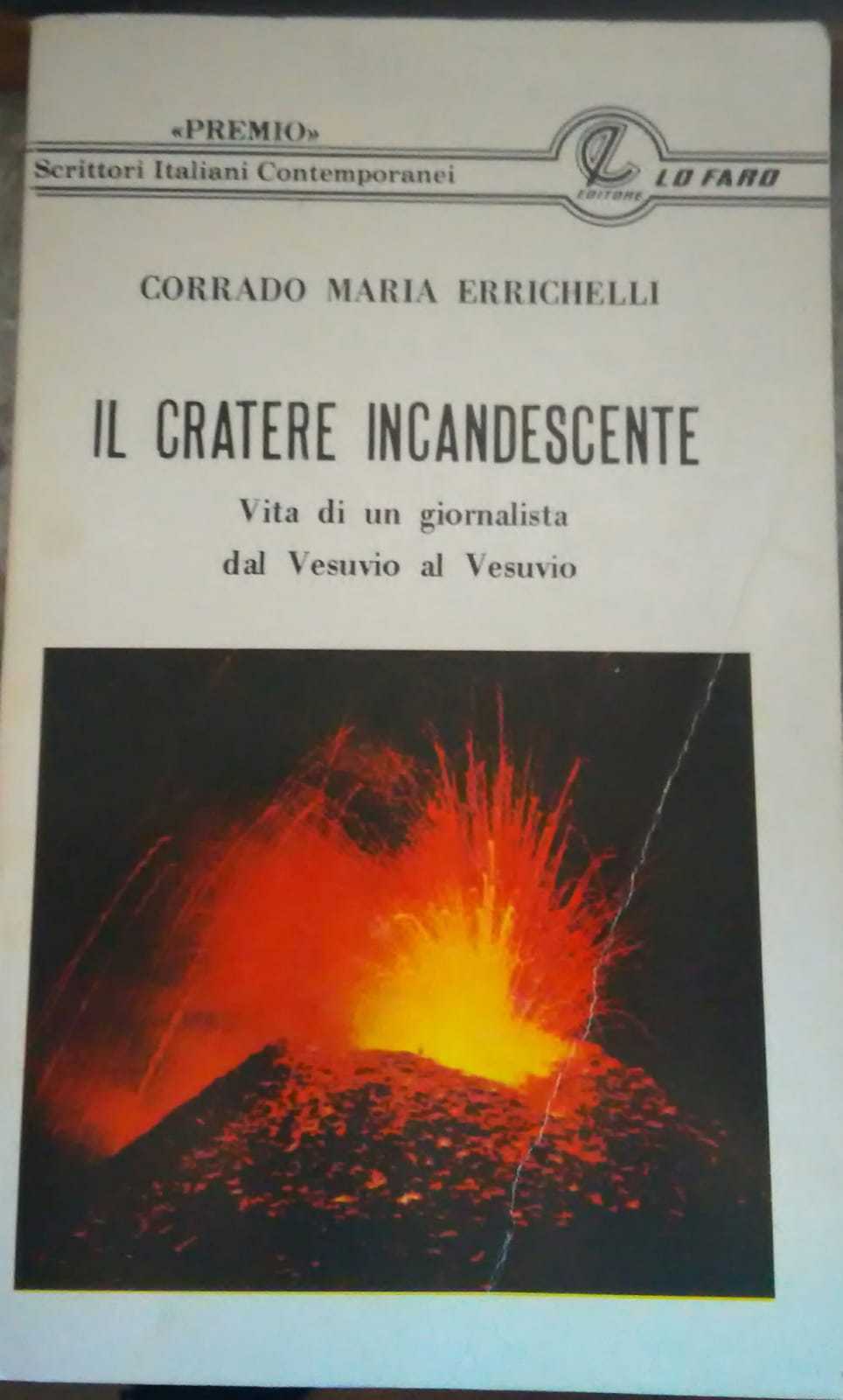 Il cratere incandescente -Corrado Maria Errichelli, 1985,Lo Faro - S