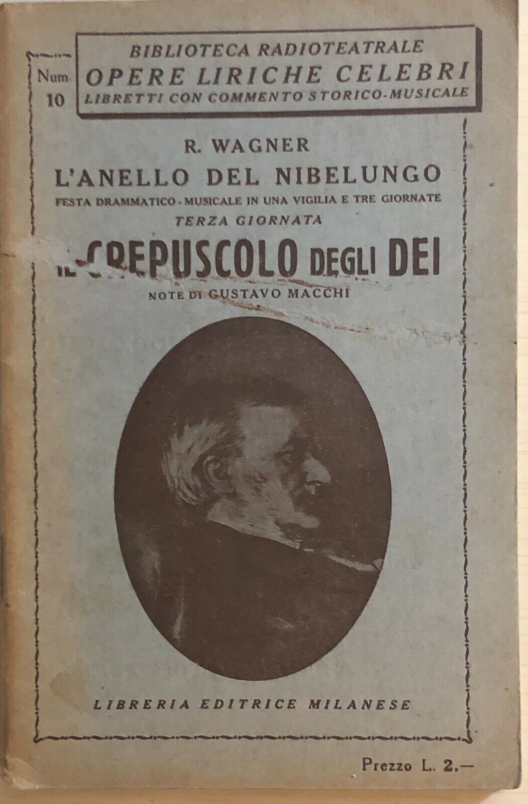 Il crepuscolo degli d?i di Richard Wagner, Libreria Editrice Milanese