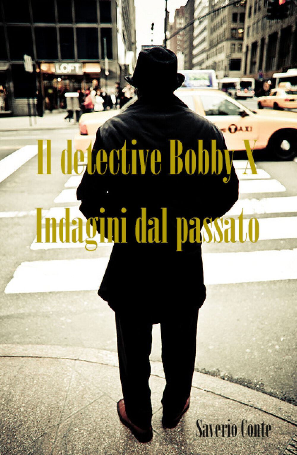 Il detective Bobby X - Indagini dal passato  di Saverio Conte,  2018,  Youcanpri