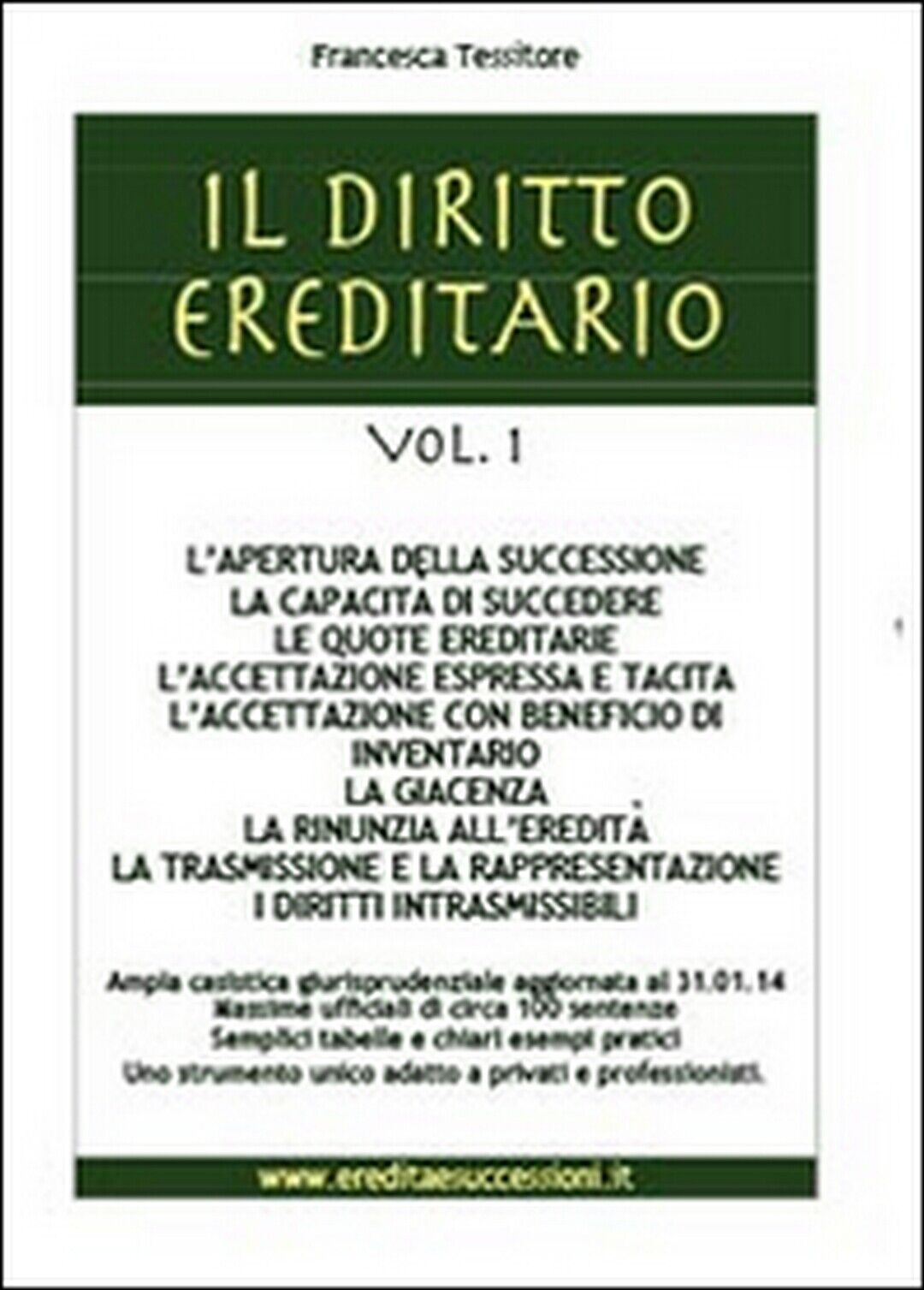 Il diritto ereditario Vol.1  - Francesca Tessitore,  2014,  Youcanprint