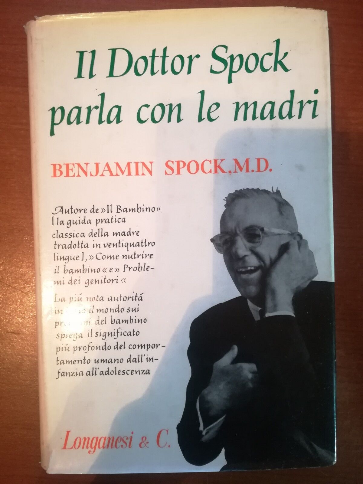 Il dottor Spock parla con le madri - Benjamin Spock - Longanesi & C. - 1965 - M
