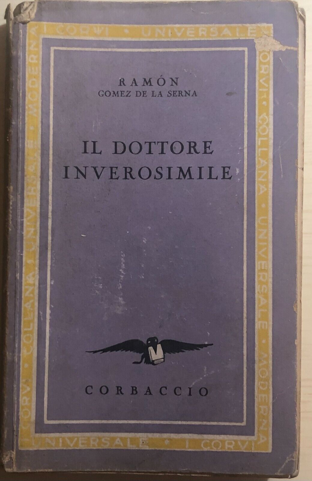 Il dottore inverosimile di Ramon Gomez De La Serna,  1940,  Corbaccio