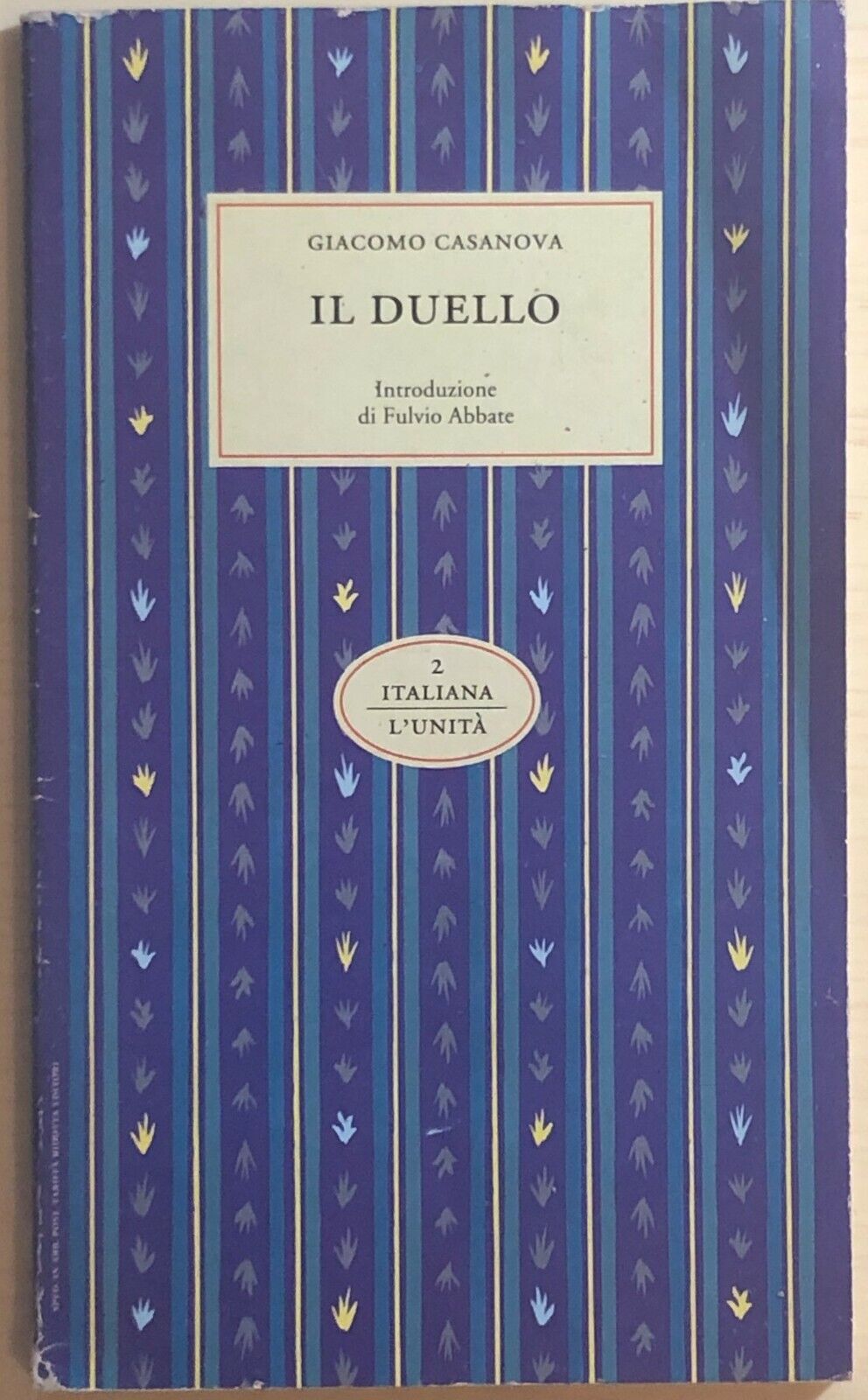 Il duello di Giacomo Casanova, 1993, L'Unit?